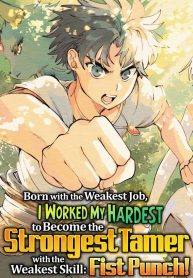 born-with-the-weakest-job-i-worked-my-hardest-to-become-the-strongest-tamer-with-the-weakest-skill-fist-punch-official-193×278.jpeg